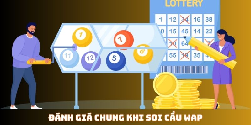Đánh giá chung khi soi cầu Wap