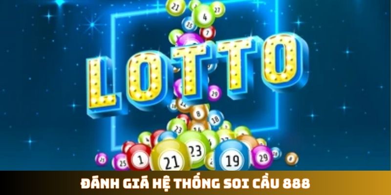 Đánh giá hệ thống soi cầu 888