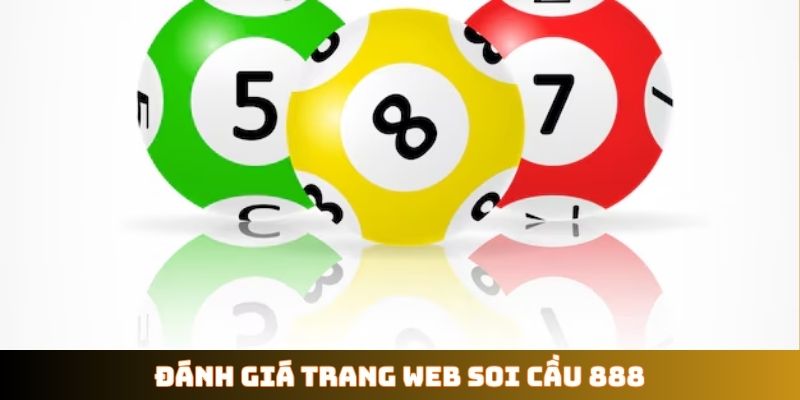 Đánh giá trang web soi cầu 888