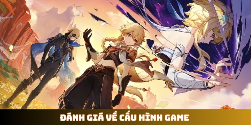 Đánh giá về cấu hình game