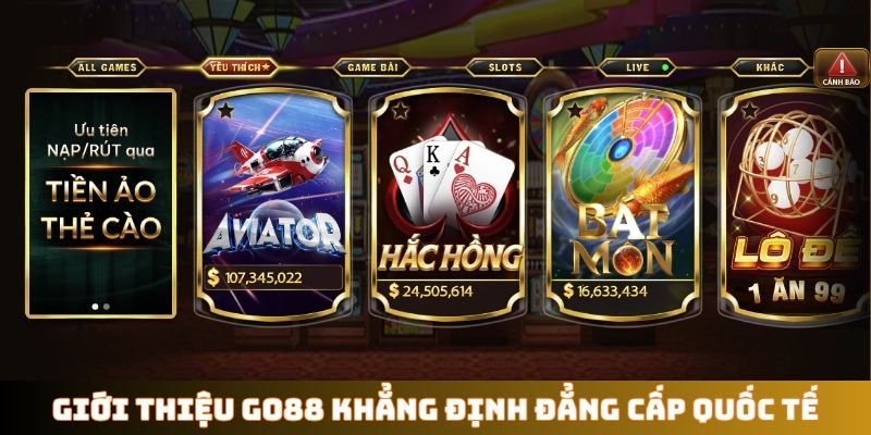 Giới thiệu GO88 khẳng định đẳng cấp quốc tế