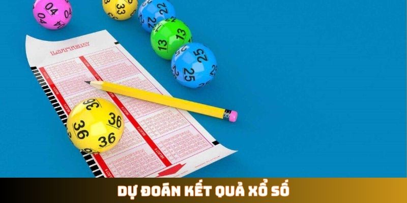 Dự đoán kết quả xổ số