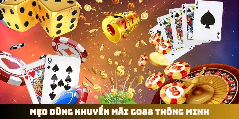 Mẹo dùng khuyến mãi GO88 thông minh