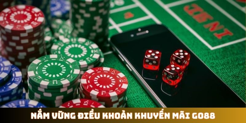 Nắm vững điều khoản khuyến mãi GO88