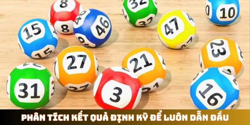 Phân tích kết quả định kỳ để luôn dẫn đầu