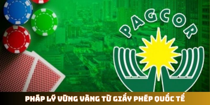 Pháp lý vững vàng từ giấy phép quốc tế
