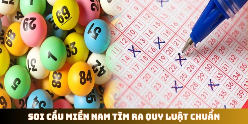Soi cầu miền Nam tìm ra quy luật chuẩn